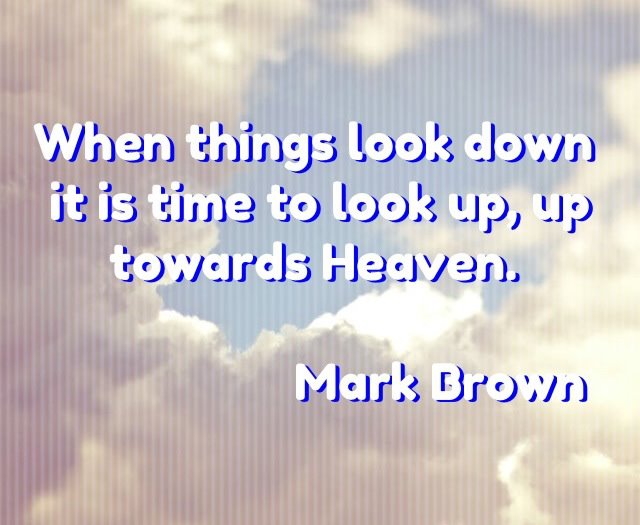 look up to heaven