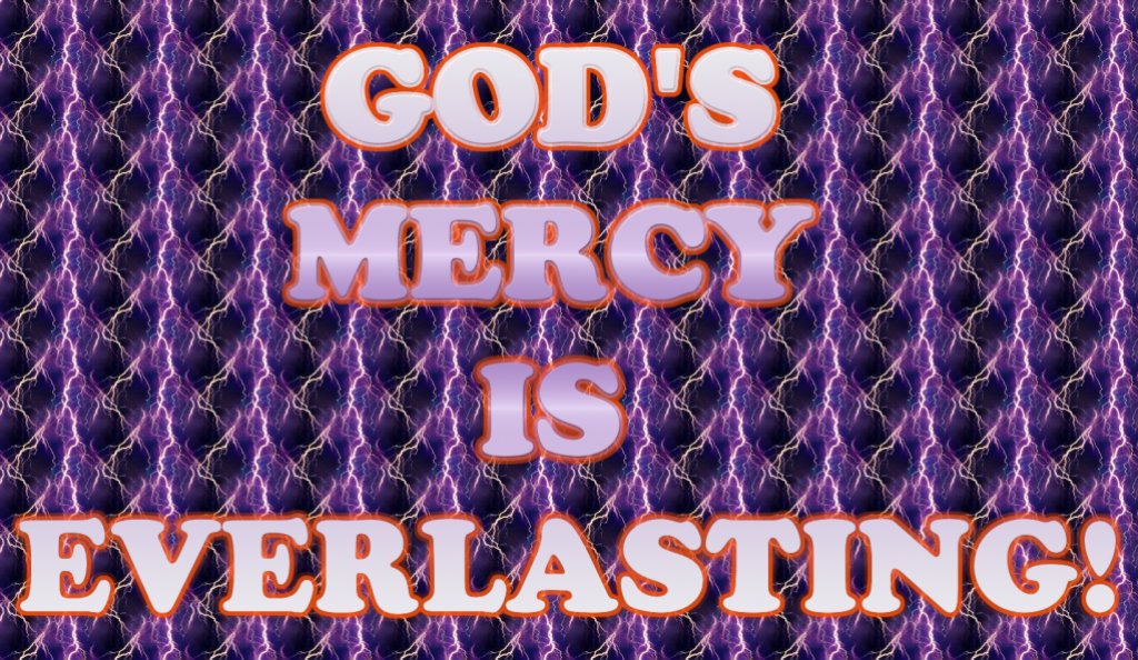 gods mercy is everlasting